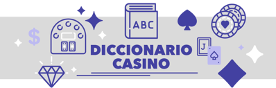 Diccionario casino